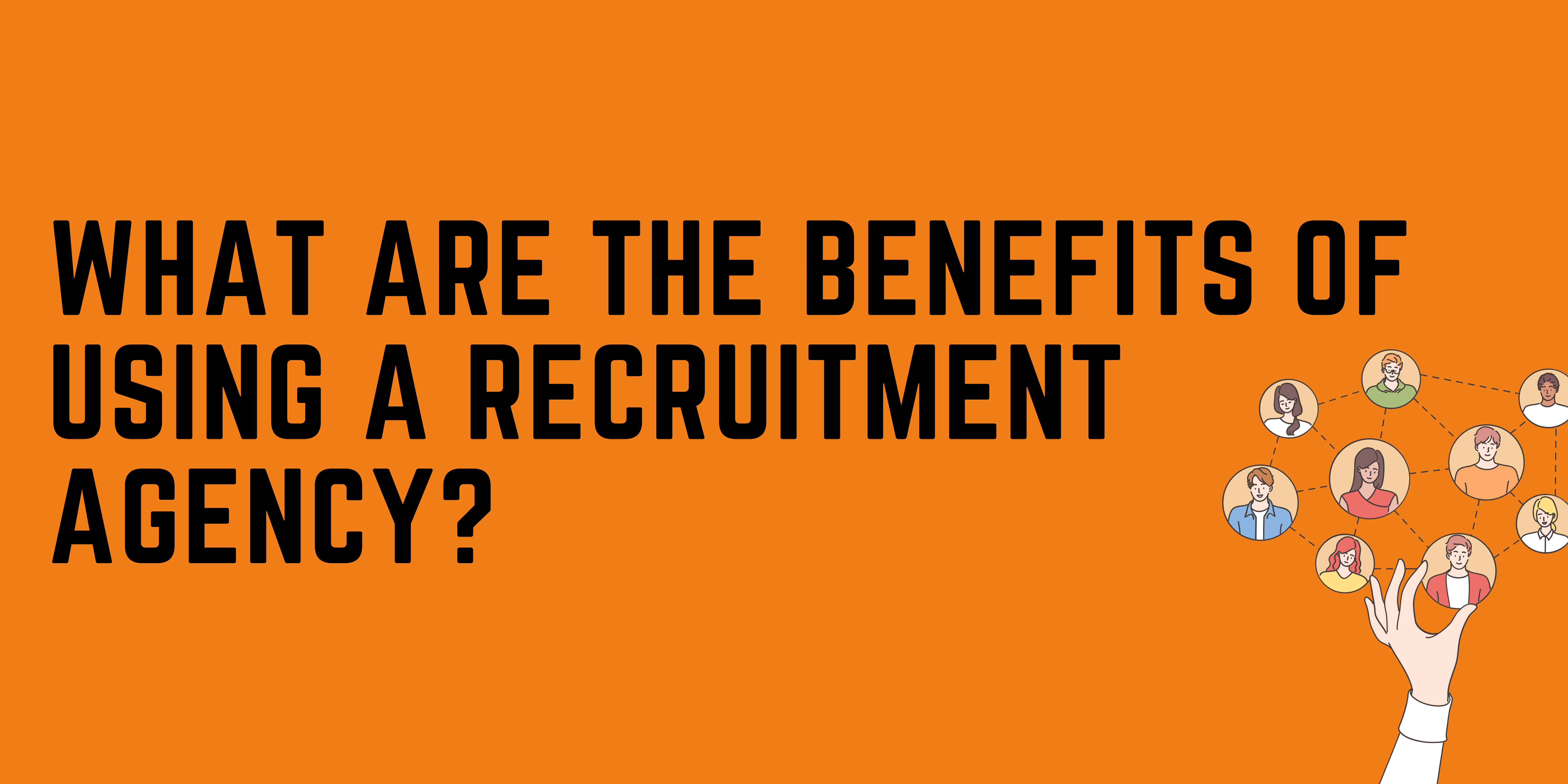 What are the benefits of using a recruitment agency? - Clearline ...