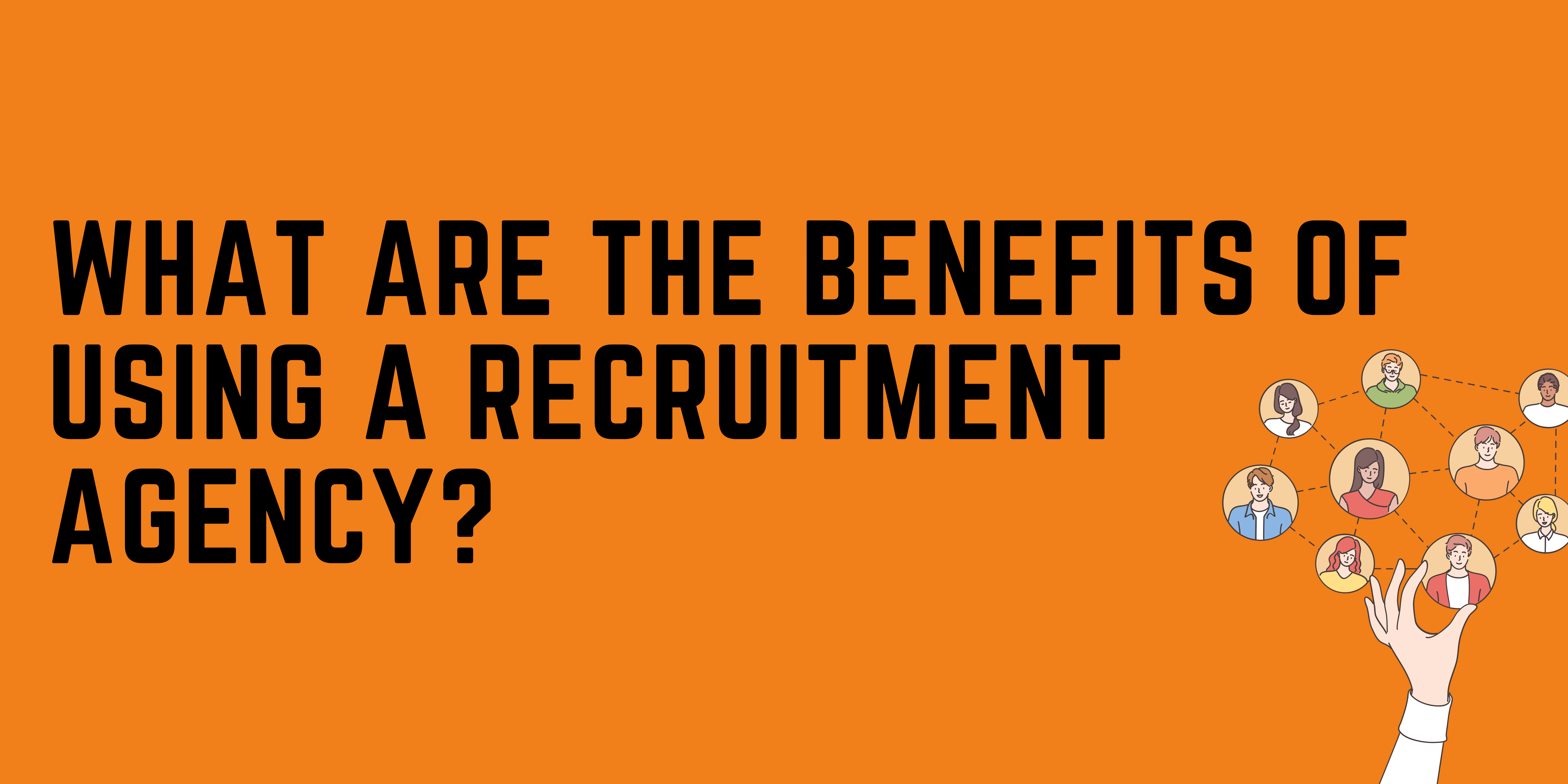 what-are-the-benefits-of-using-a-recruitment-agency-clearline